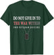 Do Not Give In To The War Within End Veteran Suicide T-Shirt - T-Shirt | Forest
