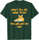 Don't Tell Me What To Do You are Not My Cat! - Cute Pet Fun T-Shirt - T-Shirt | Forest