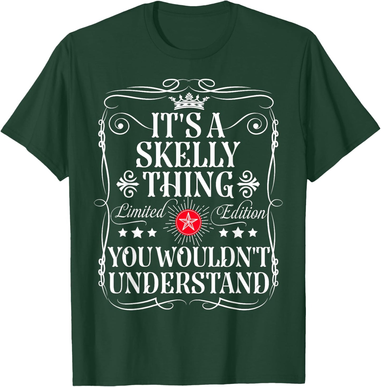 Skelly Name Its A Skelly Thing You Wouldn't Understand T-Shirt - T-Shirt | Forest