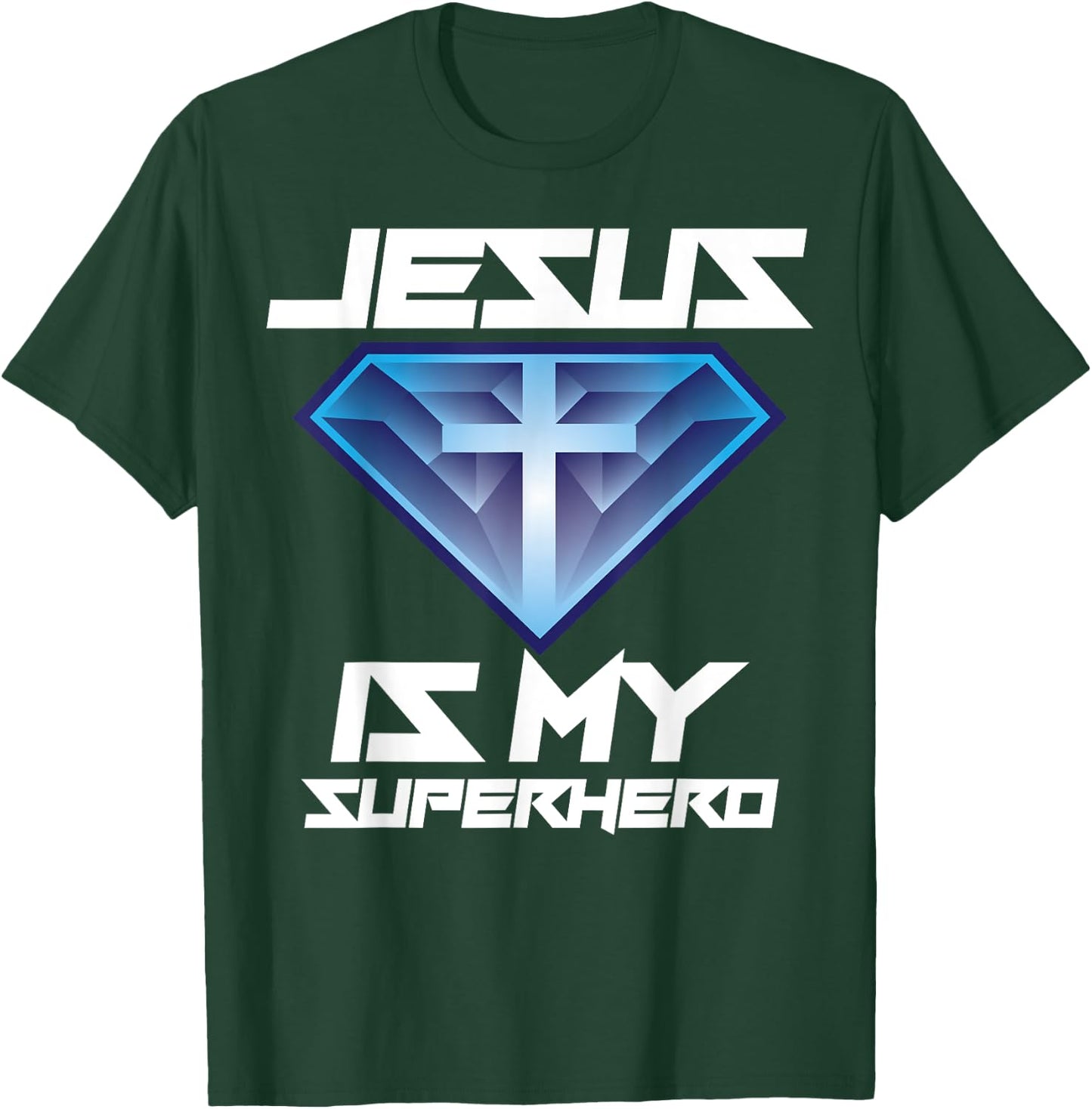 Jesus Is My Superhero Shirt | Cute Powerful Christian Gift T-Shirt - T-Shirt | Forest