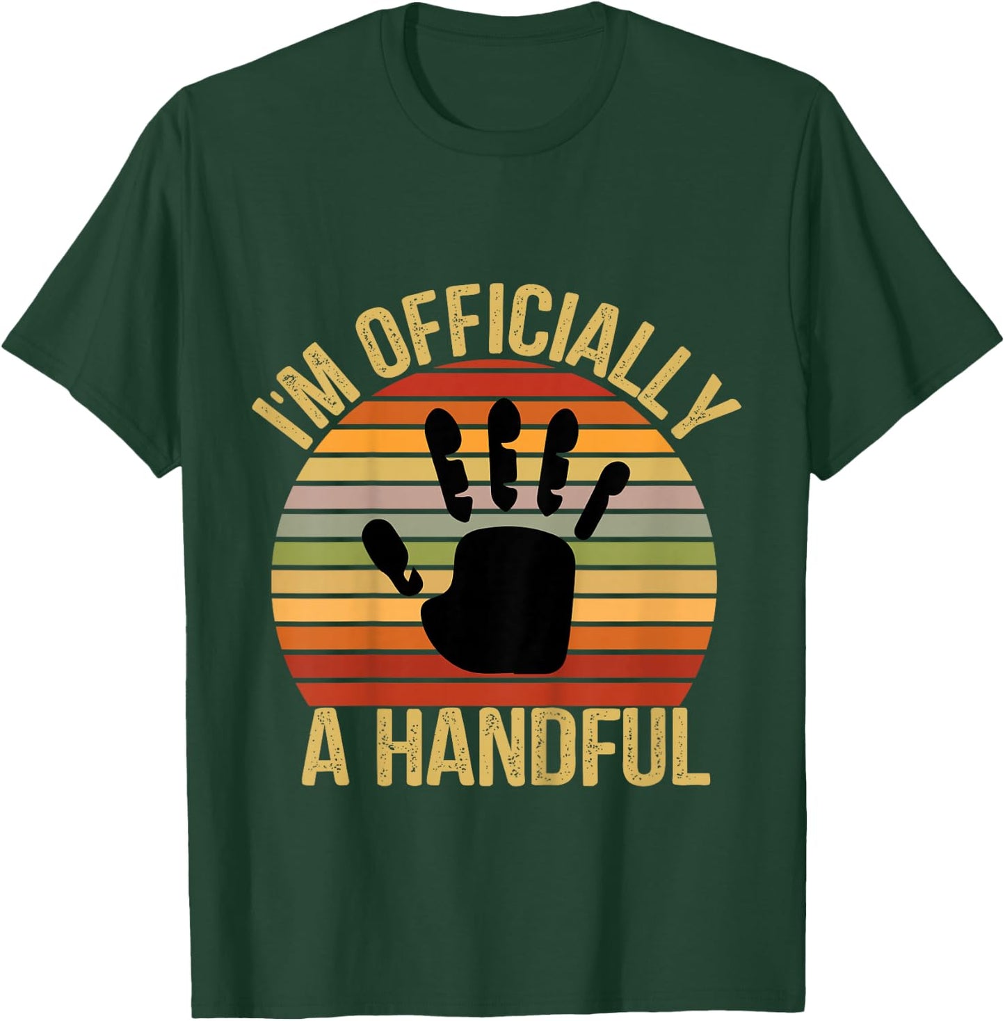 I'm Officially A Handful Five Cute 5th Birthday Turning 5 T-Shirt - T-Shirt | Forest