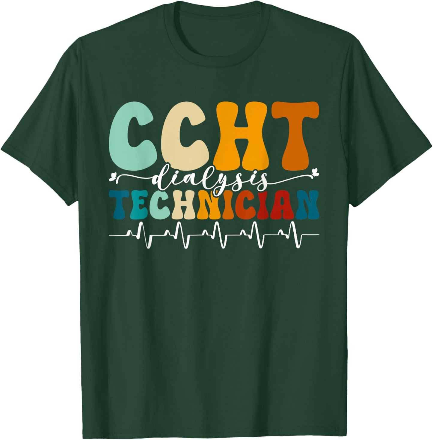 CCHT Dialysis Technician Nephrology Retro Dialysis Tech T-Shirt - T-Shirt | Forest