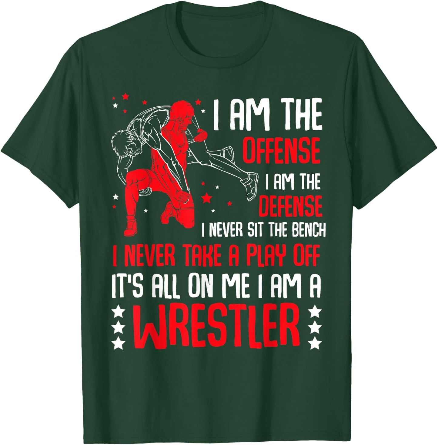 I Am A Wrestler Wrestling Catching Match Training Coach T-Shirt - T-Shirt | Forest
