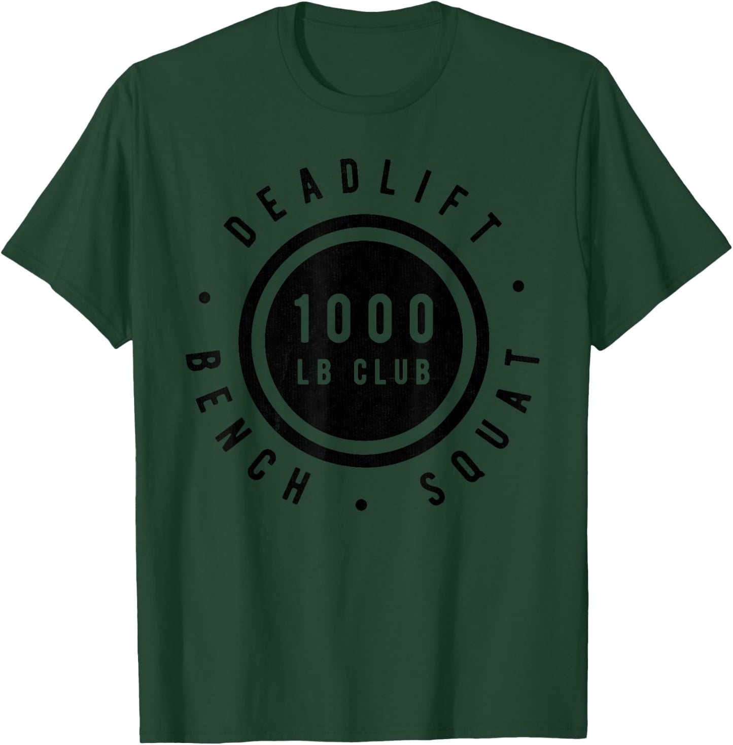 1,000 Pound Club Bench Squad Deadlift Powerlifter Goal T-Shirt - T-Shirt | Forest