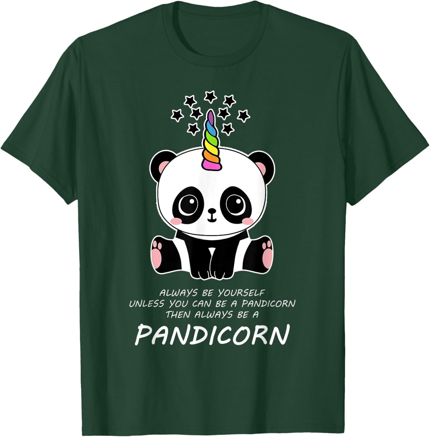 Panda Shirt Always Be Yourself Unless You Can Be A Pandicorn T-Shirt - T-Shirt | Forest