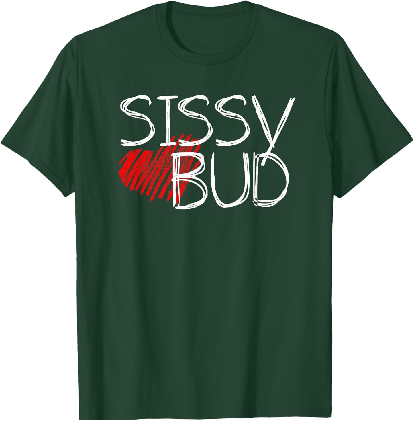 Sissy Loves Bud Cowboy Country Western Dancehall T-Shirt - T-Shirt | Forest