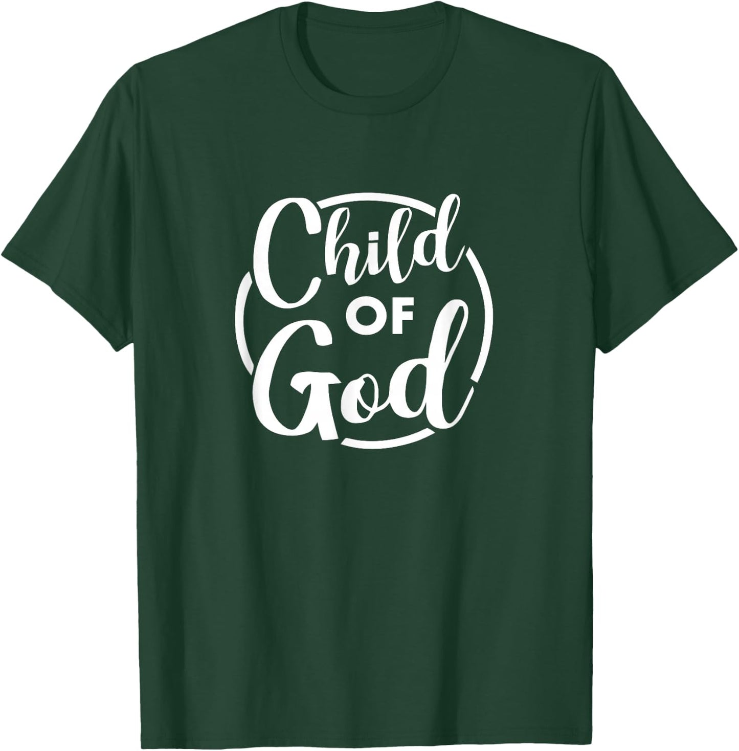 I Am A Child of God T-Shirt - T-Shirt | Forest