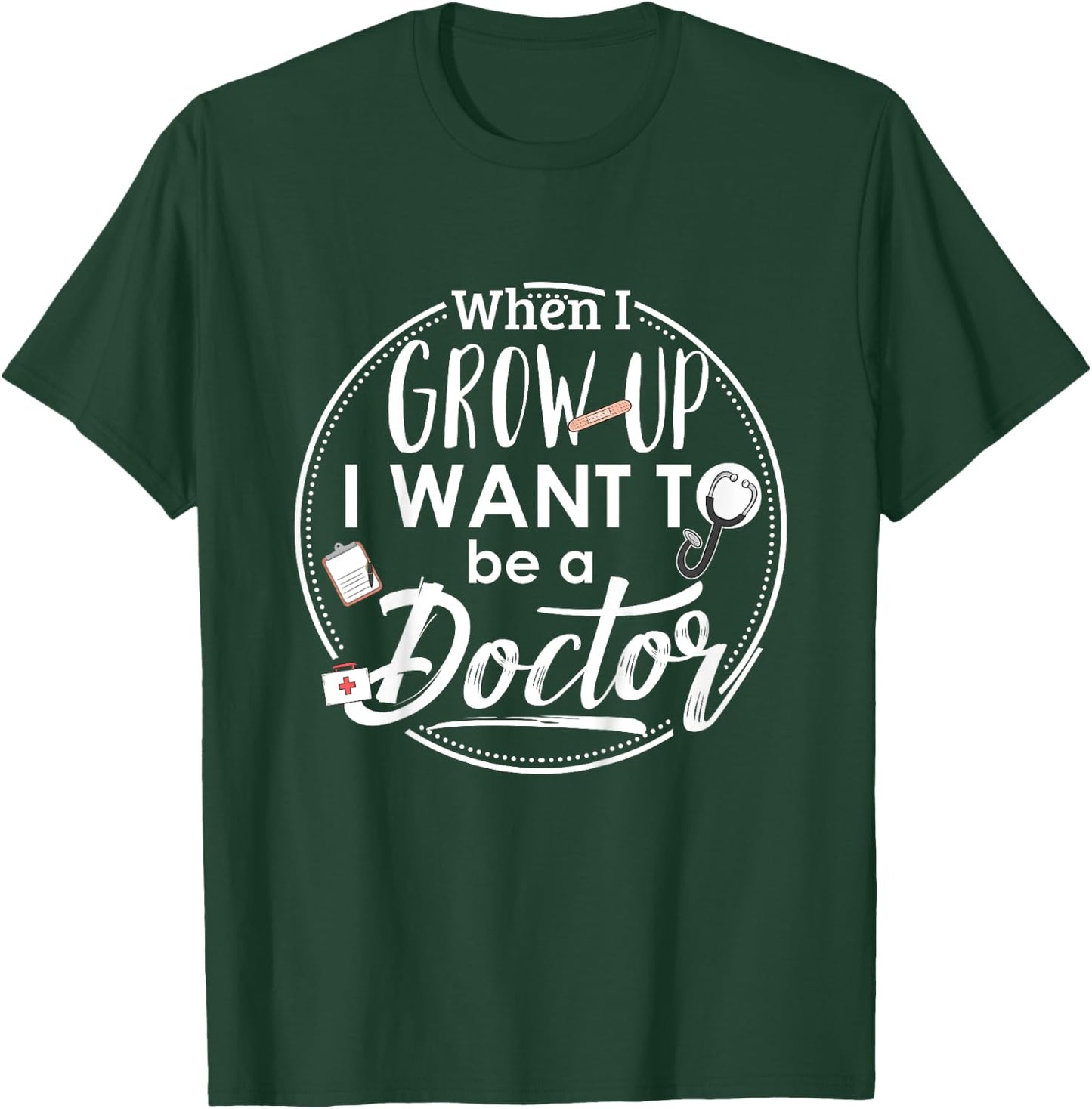 Kids When I Grow Up I Want To Be A Doctor Shirt : Kids Gift T-Shirt - T-Shirt | Forest