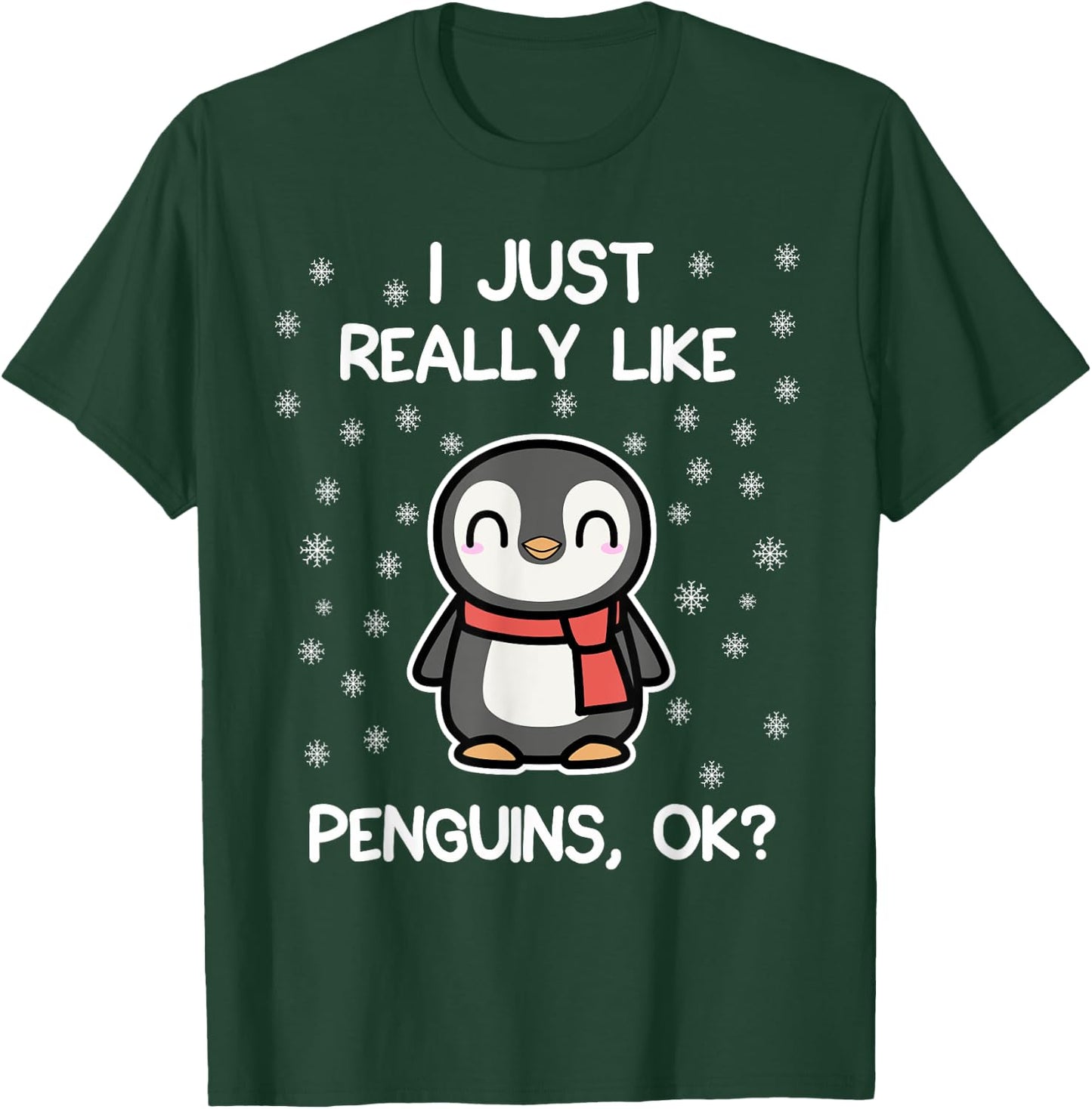 I Just Really Like Penguins, OK? Funny Penguin Lover Gift T-Shirt - T-Shirt | Forest
