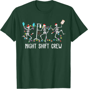 Funny Night Shift Crew Skeleton Nurse Dancing Christmas Crew T-Shirt - T-Shirt | Forest