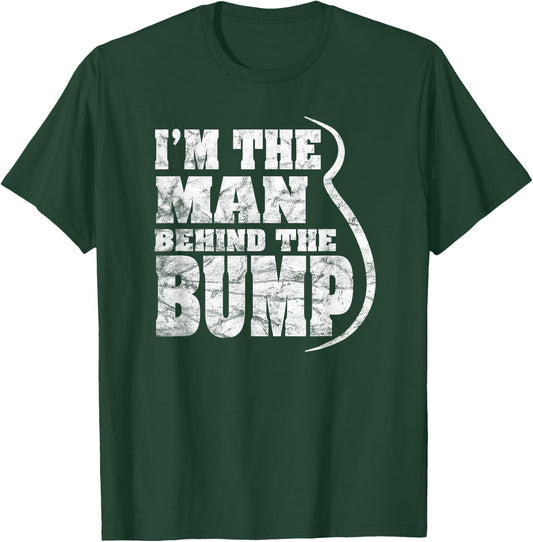 I'm The Man Behind The Bump Soon A Dad Baby Belly Distressed T-Shirt - T-Shirt | Forest