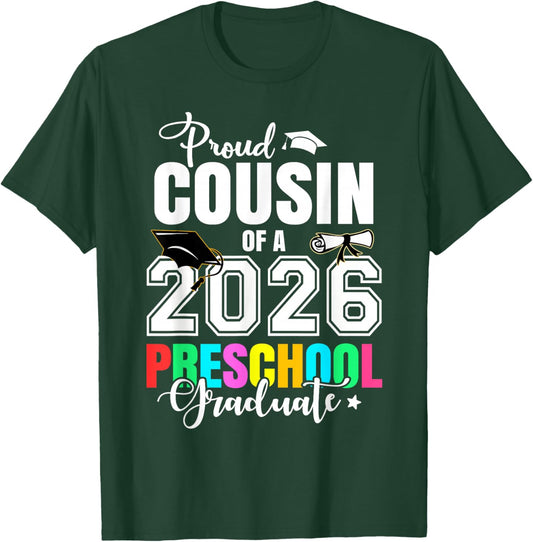 Proud Cousin of A 2026 Preschool Graduate Graduation T-Shirt - T-Shirt | Forest