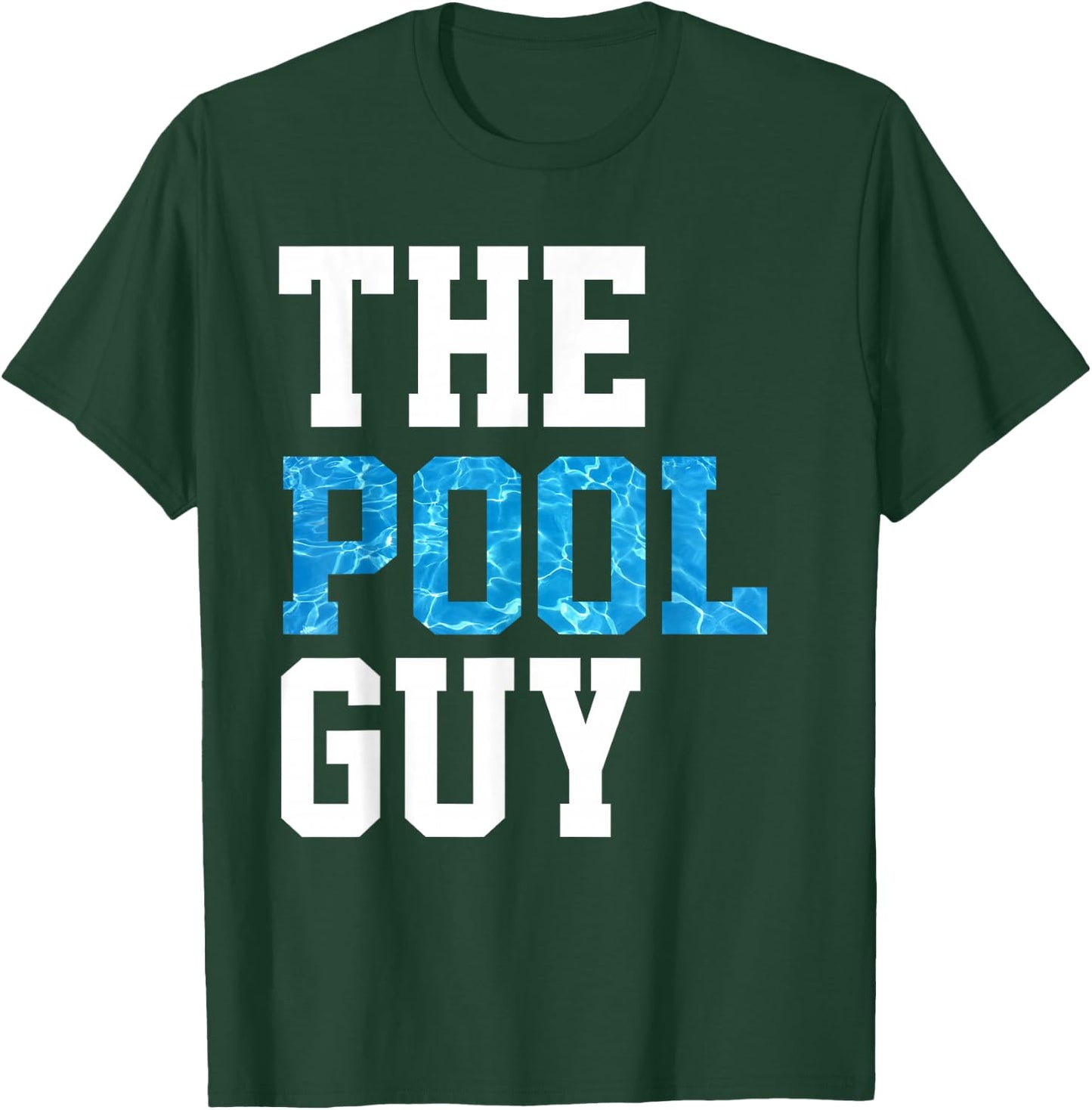 Funny Pool Guy T Shirt - for Swimming Pool Expert T-Shirt - T-Shirt | Forest