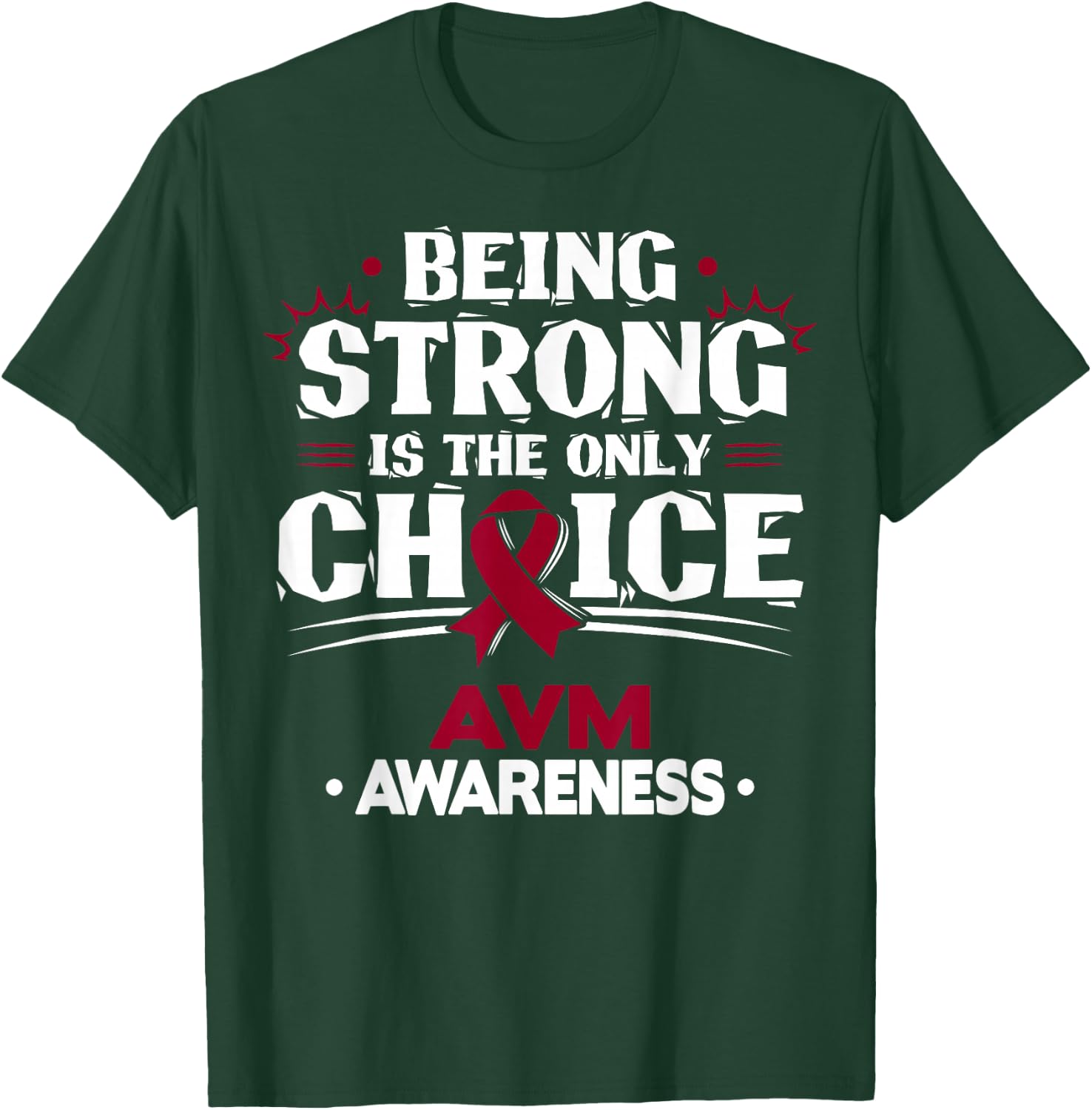 AVM Awareness - Arteriovenous Malformation T-Shirt - T-Shirt | Forest