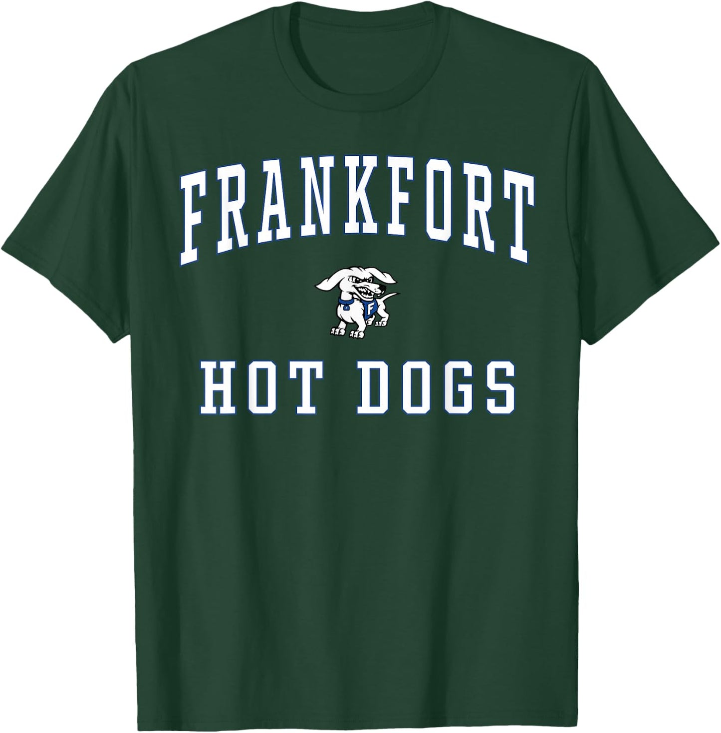 Frankfort High School Hot Dogs T-Shirt - T-Shirt | Forest