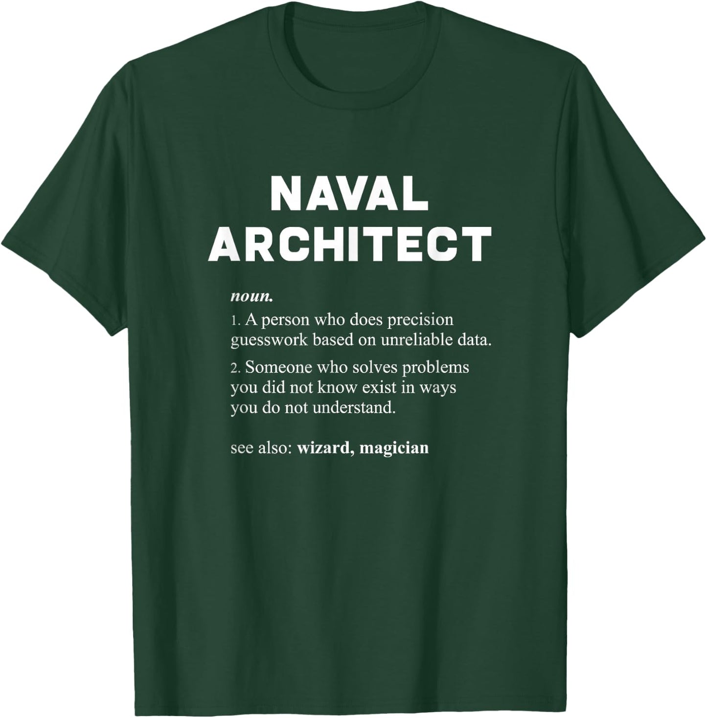 Naval Architect - Funny Dictionary Definition T-Shirt - T-Shirt | Forest