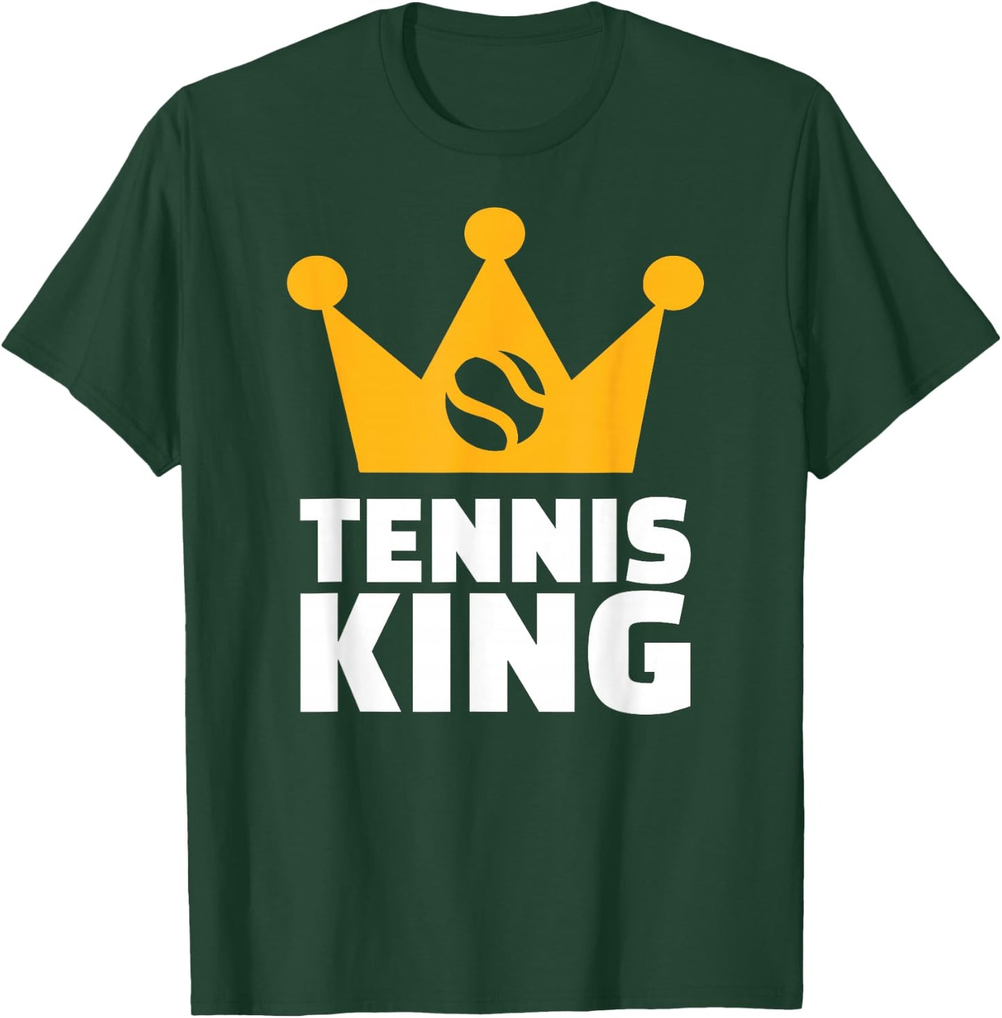 Tennis king T-Shirt - T-Shirt | Forest