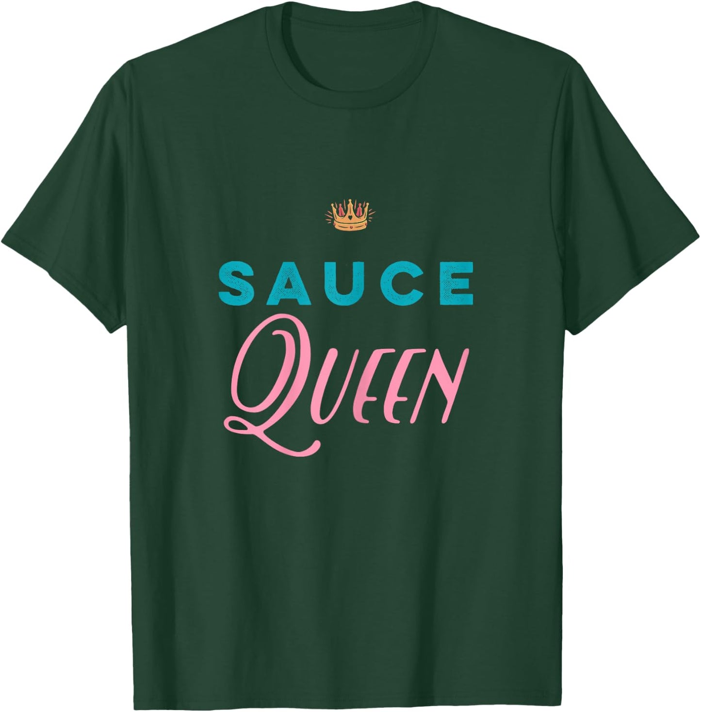 Sauce Queen T shirt T-Shirt - T-Shirt | Forest