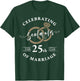 25th Wedding Anniversary Married Wife Husband Couple T-Shirt - T-Shirt | Forest