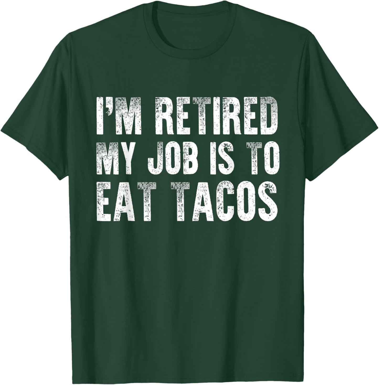 Taco Lover Funny Retirement Party Mexican Food Retired Chef T-Shirt - T-Shirt | Forest
