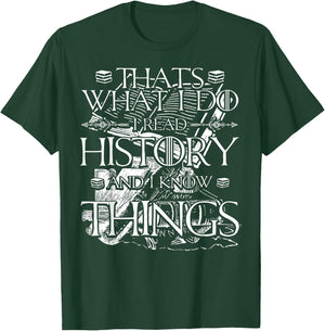 I Read History and Know Things Cute Book Lovers T-Shirt - T-Shirt | Forest