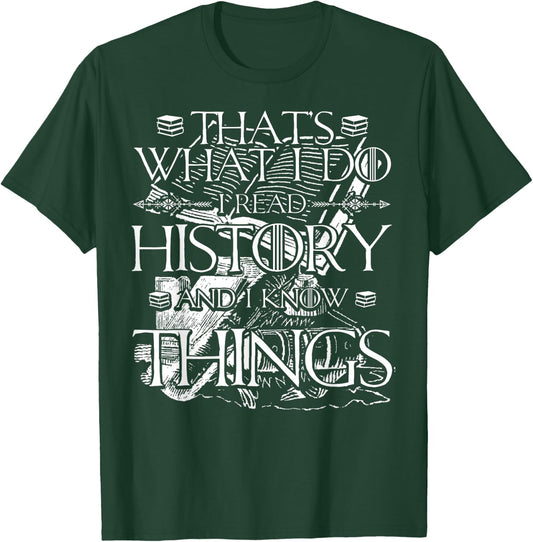 I Read History and Know Things Cute Book Lovers T-Shirt - T-Shirt | Forest