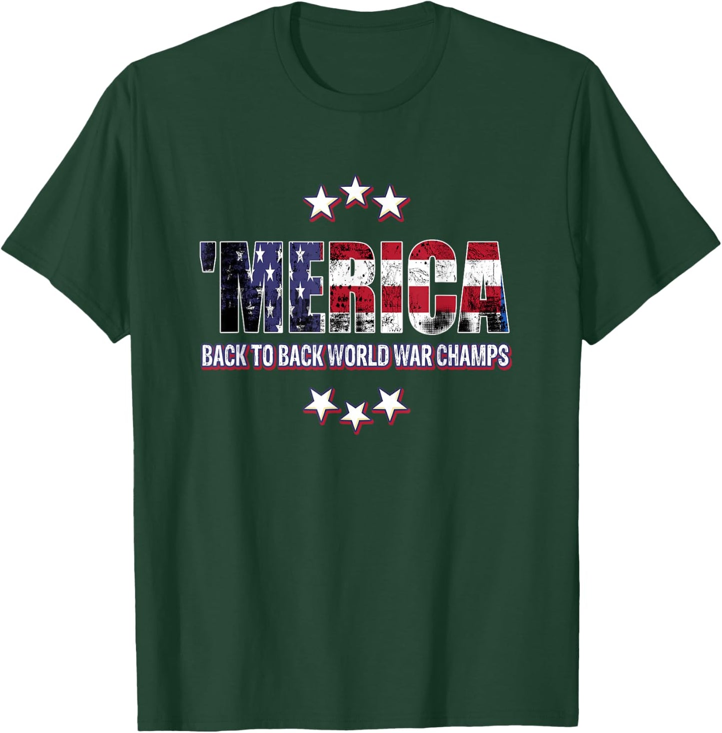 Merica Back to Back World Champs Fourth of July T-Shirt - T-Shirt | Forest