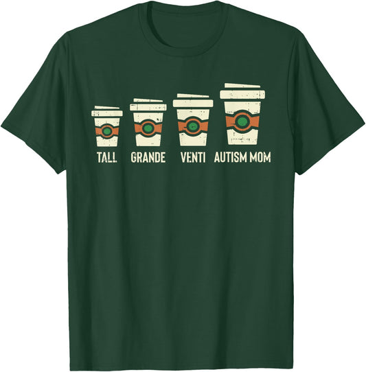 Funny Autism Mom Coffee Awareness Mothers Day T-Shirt - T-Shirt | Forest