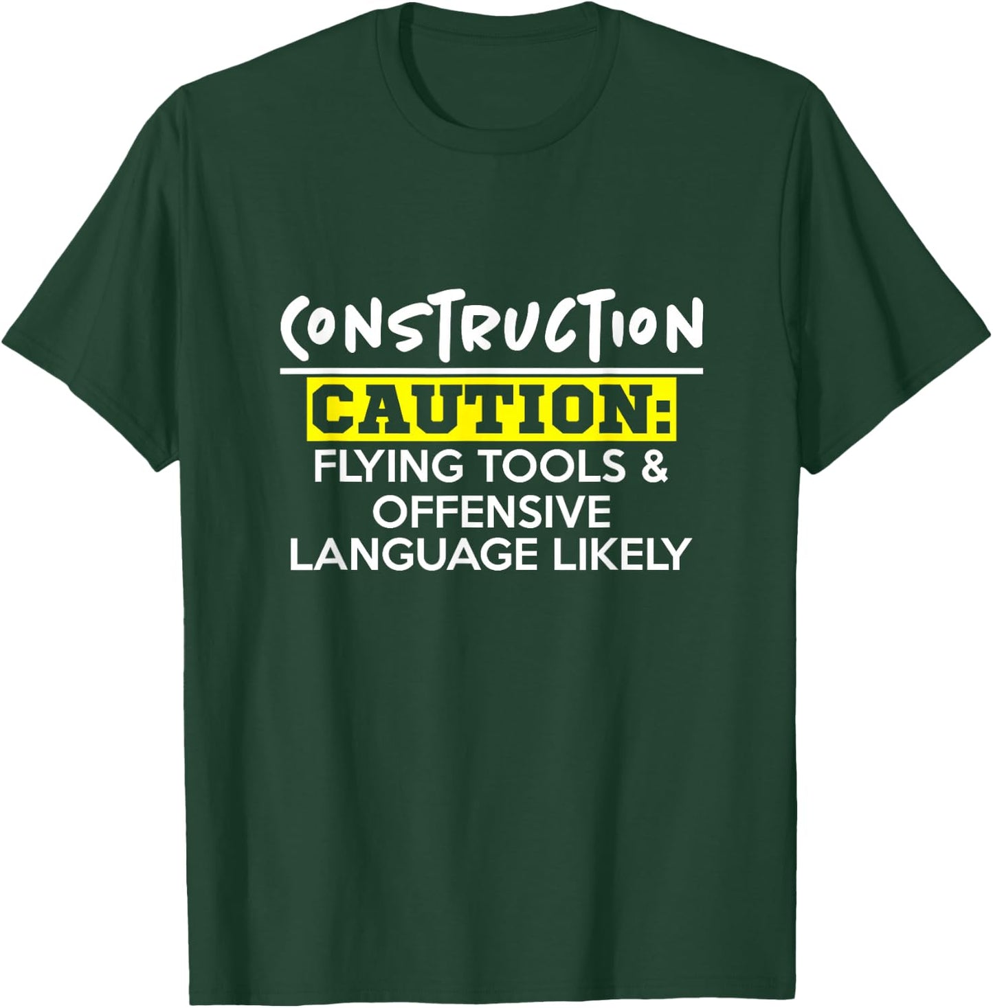 Flying Tools & Offensive Language - Construction Worker Gift T-Shirt - T-Shirt | Forest