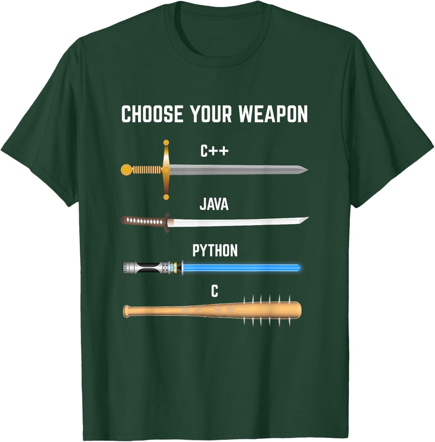 Funny Programmer Choose Your Weapon Gift Devs T-Shirt - T-Shirt | Forest