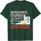 Aerospace Engineer Crazy Smart Enough Funny Engineering T-Shirt - T-Shirt | Forest