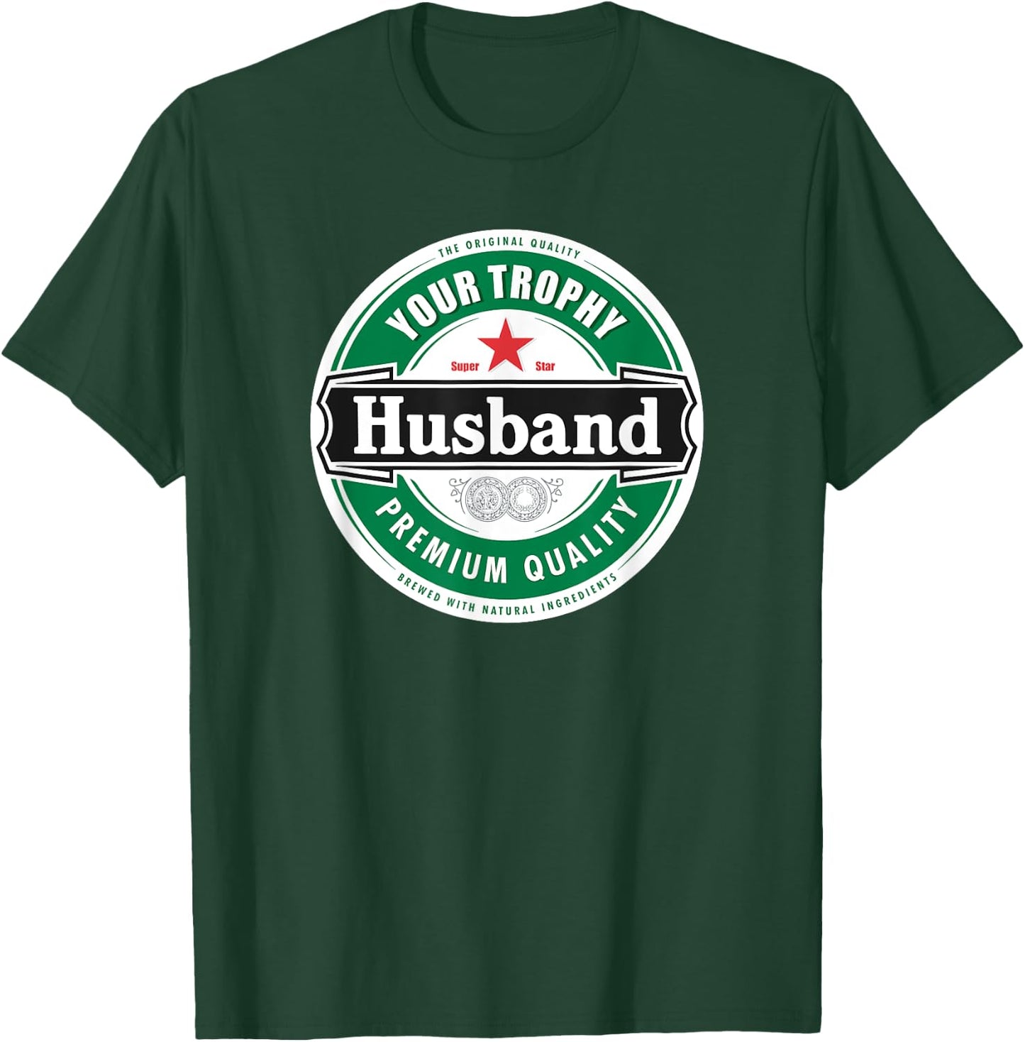 Your Trophy Husband - Funny Married Shirt T-Shirt - T-Shirt | Forest