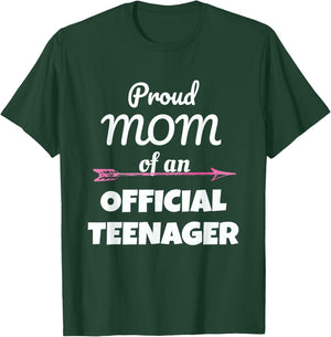 Proud Mom of an Official Teenager, 13th Birthday Party T-Shirt - T-Shirt | Forest