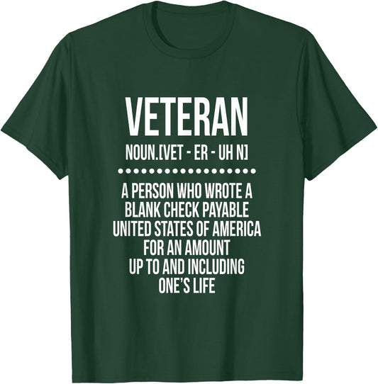 Veteran a Person Who Wrote a Blank Check Payable Usa T-Shirt - T-Shirt | Forest