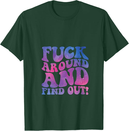 FAFO Fuck Around and Find Out Funny Saying Meme Sarcastic V-Neck T-Shirt - T-Shirt | Forest