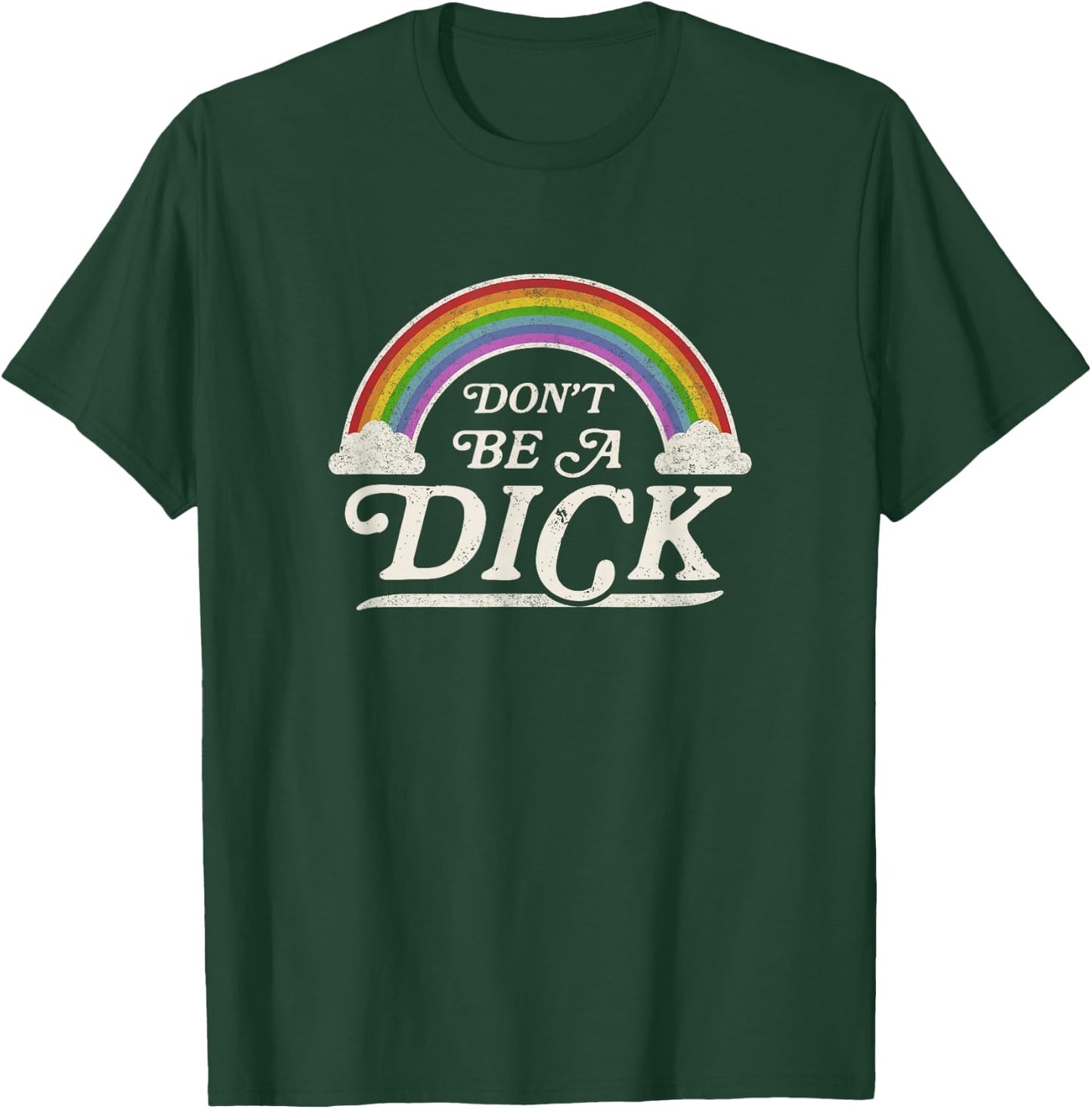 Retro Vintage Style Funny Adult Humor Gift Don't Be A Dick T-Shirt - T-Shirt | Forest