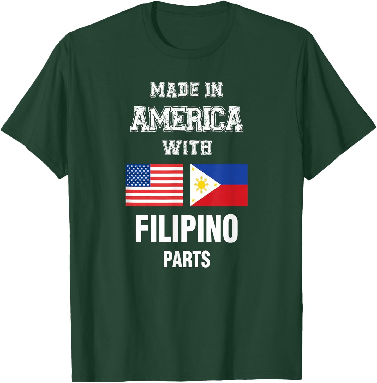 Made in America with Filipino parts gift T-Shirt - T-Shirt | Forest