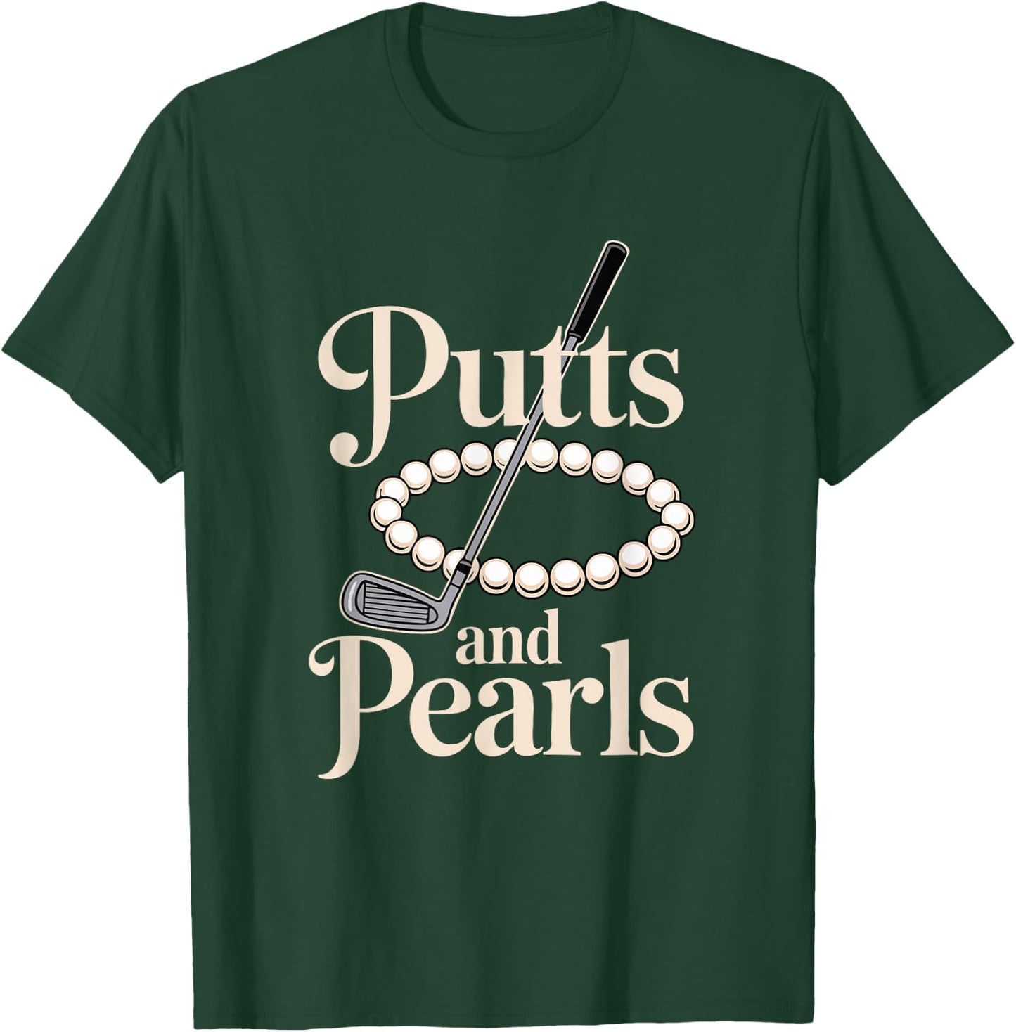 Retro Lady Golfer Women Golfing Putts and Pearls T-Shirt - T-Shirt | Forest