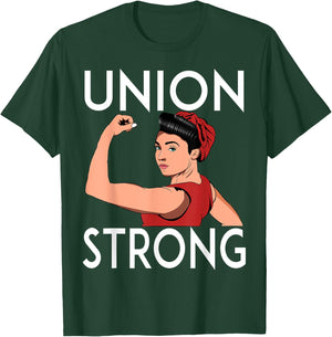 Union Strong and Solidarity Gifts Union Strong T-Shirt - T-Shirt | Forest