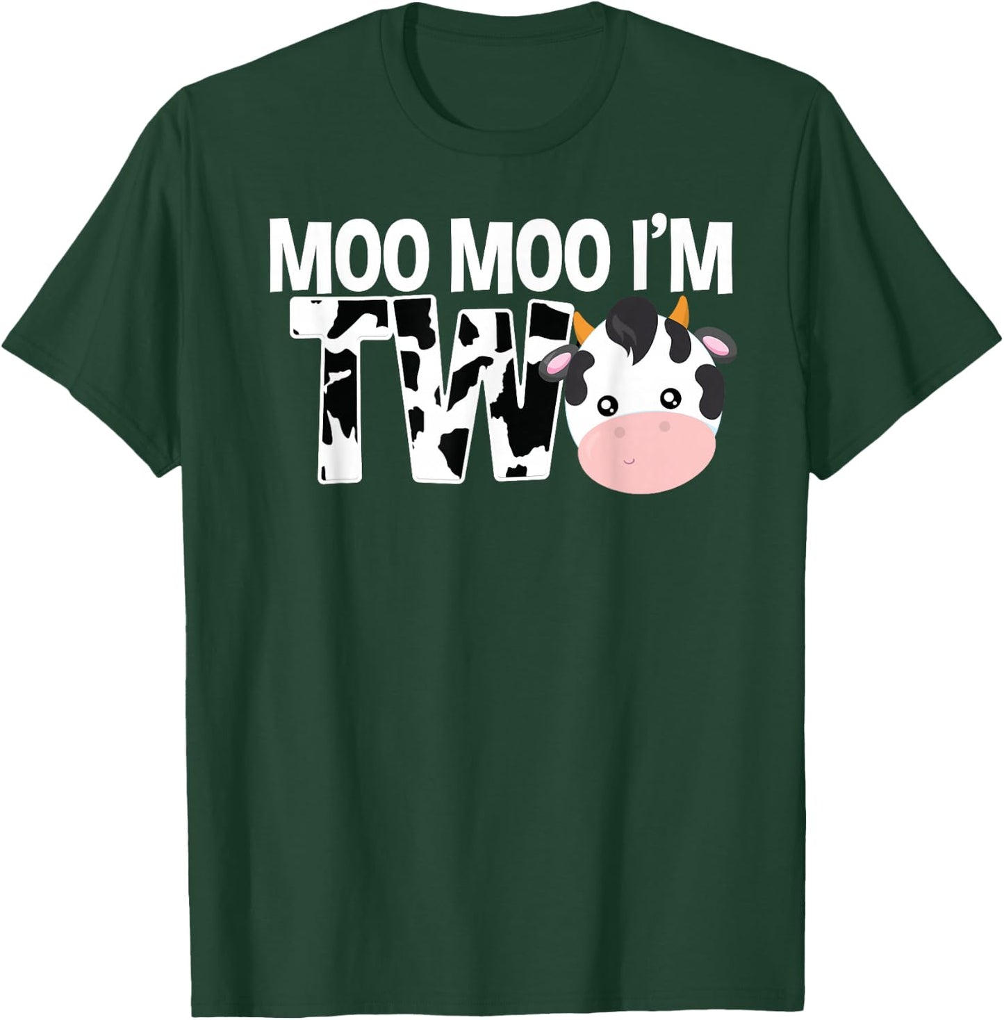 Moo Moo I'm Two 2nd Birthday Funny Cow Sounds Toddler T-Shirt - T-Shirt | Forest