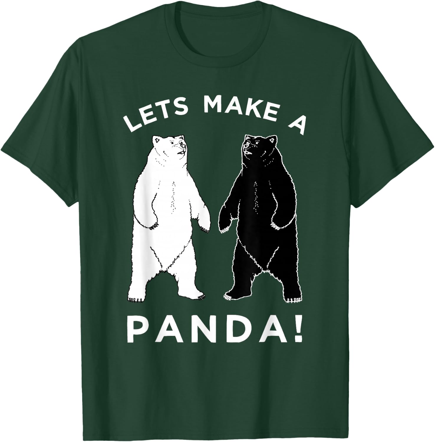 Lets Make A Panda , Funny Bear T-Shirt - T-Shirt | Forest