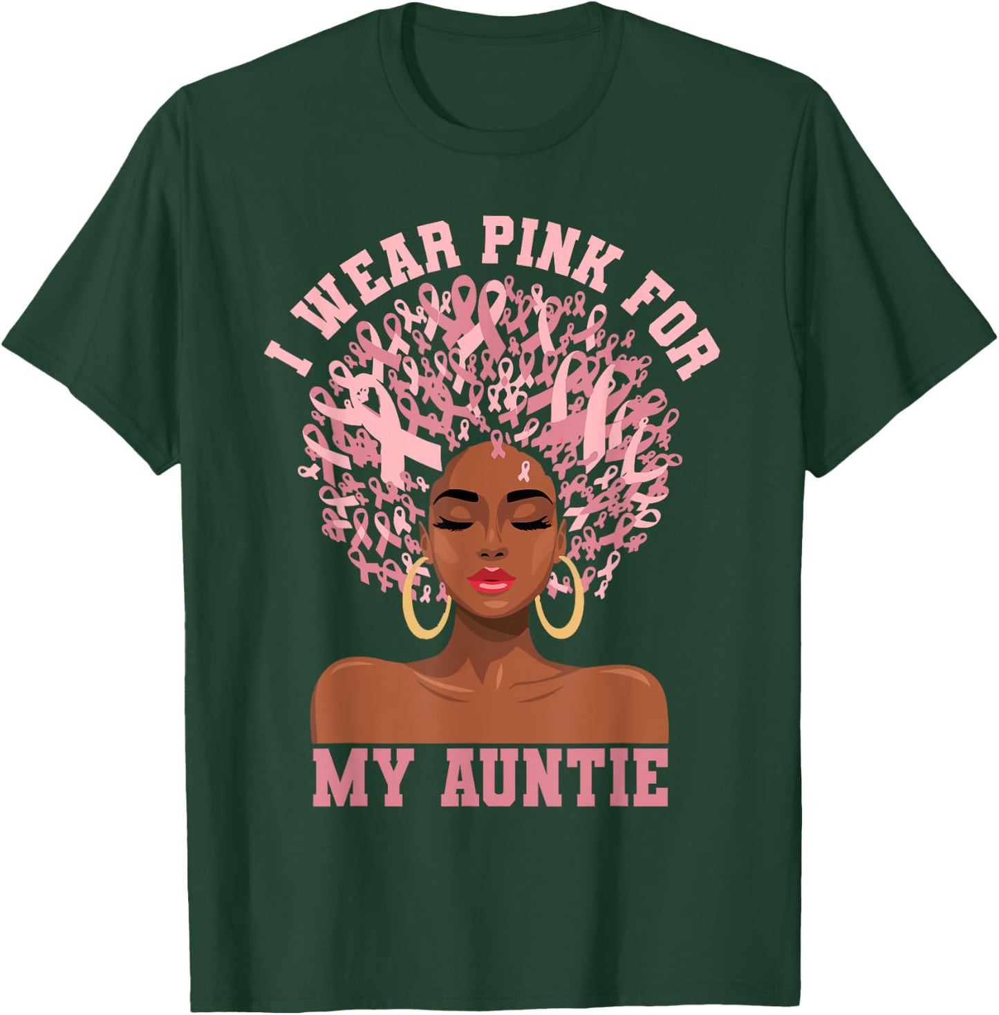 Black Woman Aunt Breast Cancer I Wear Pink For My Auntie T-Shirt - T-Shirt | Forest