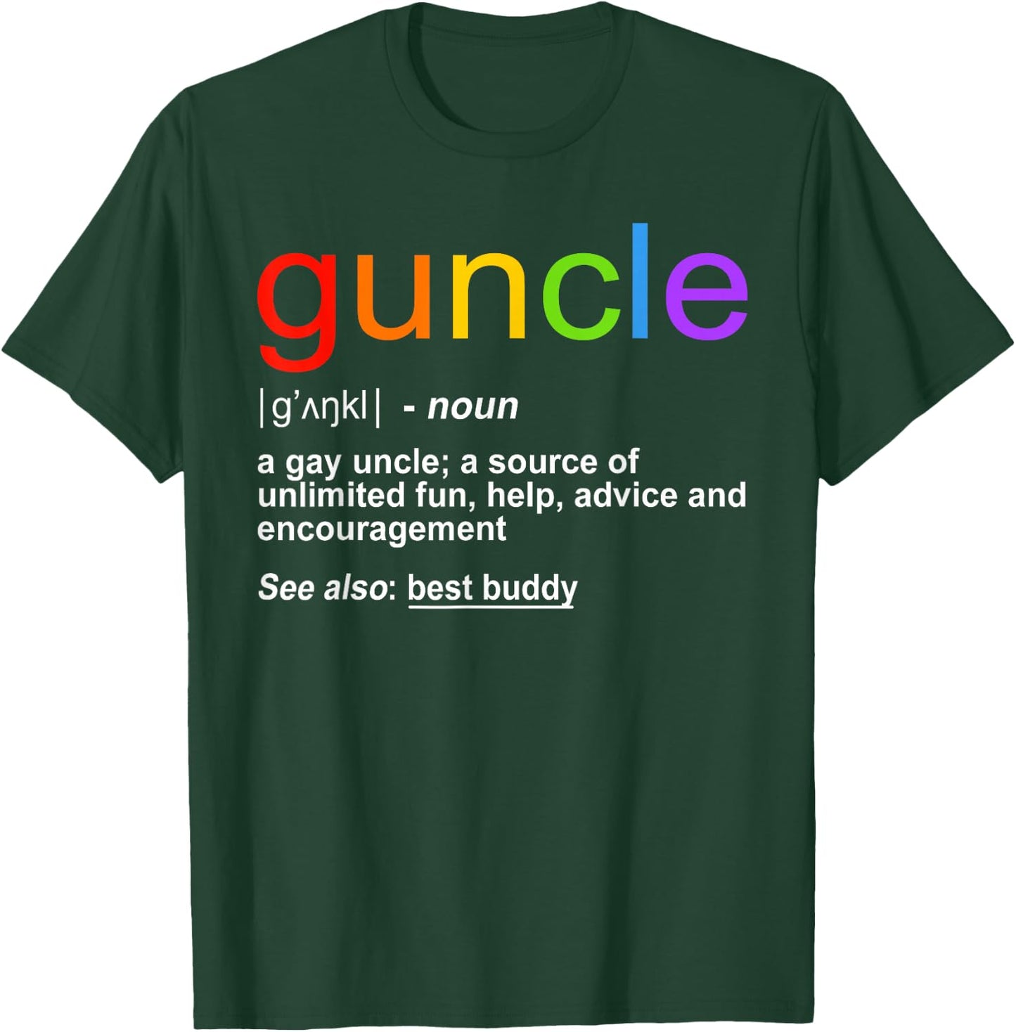 Guncle Word Definition Gay Uncle Gift T-Shirt - T-Shirt | Forest