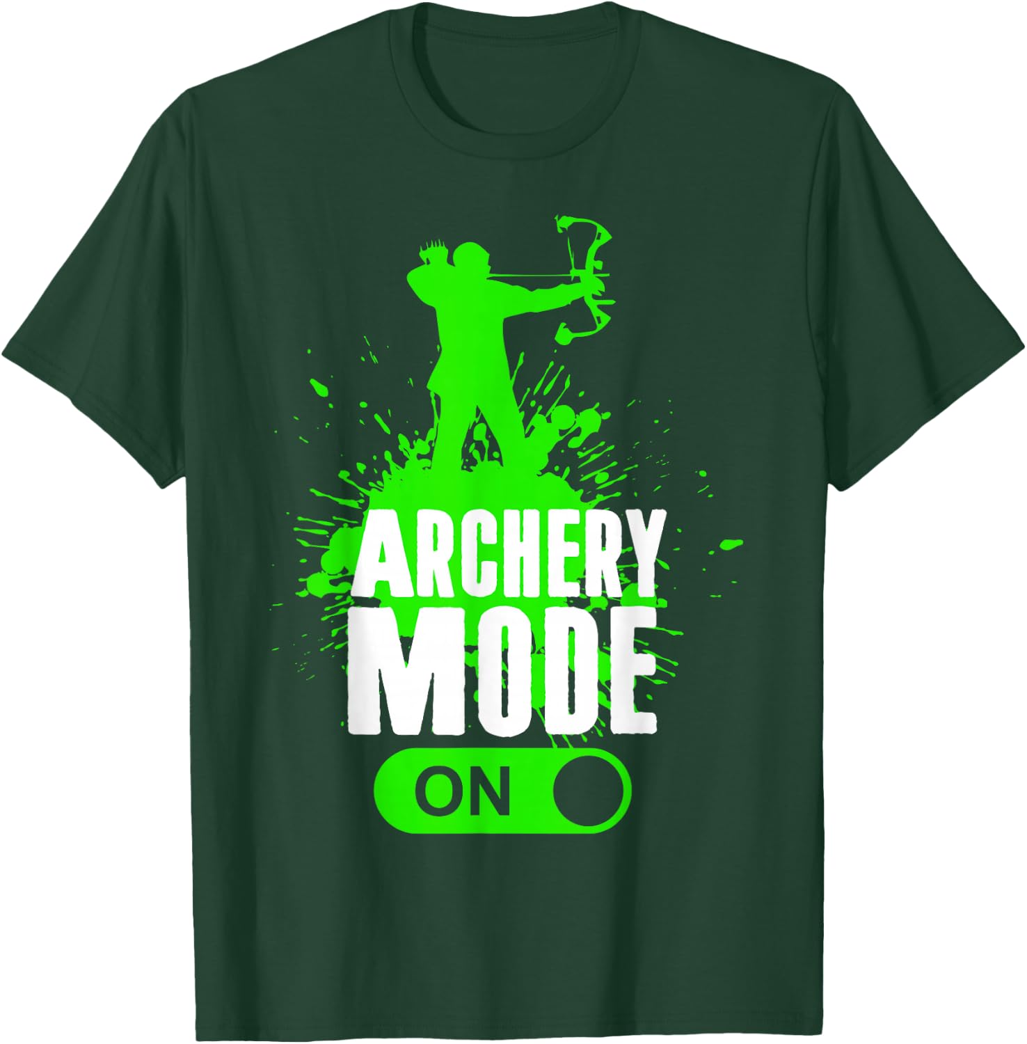 Archery Mode On Cool Hunting Bow Arrow Men Kids Archer Gift T-Shirt - T-Shirt | Forest
