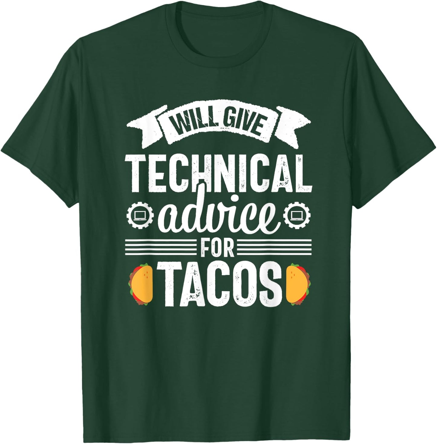 Computer Tech Advice Tacos Funny Programmer T-Shirt - T-Shirt | Forest
