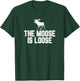 The Moose Is Loose Vintage Shirt T-Shirt - T-Shirt | Forest