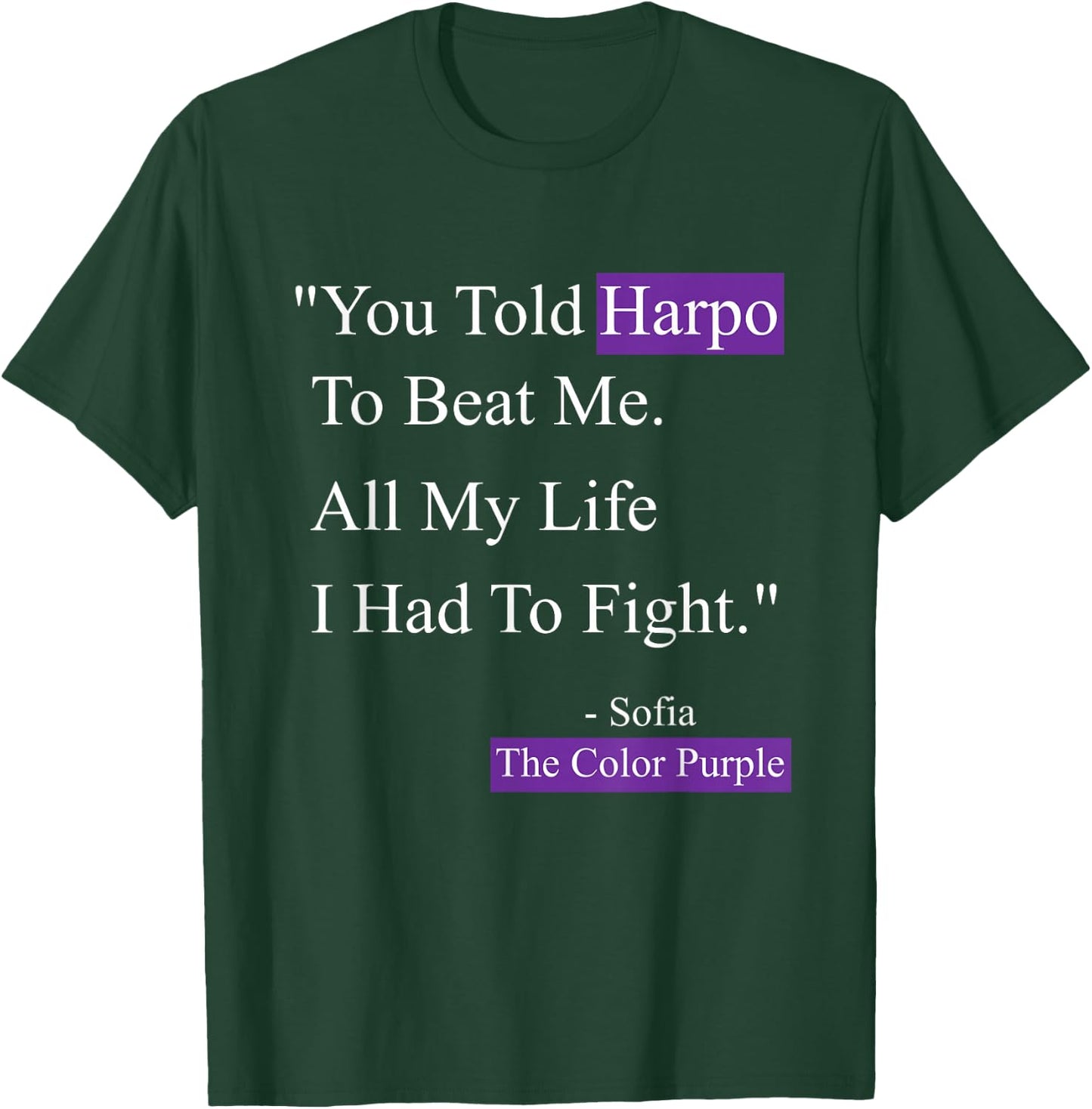 Sofia Harpo Black Movies Popular Quotes Movie Lover Gifts T-Shirt - T-Shirt | Forest