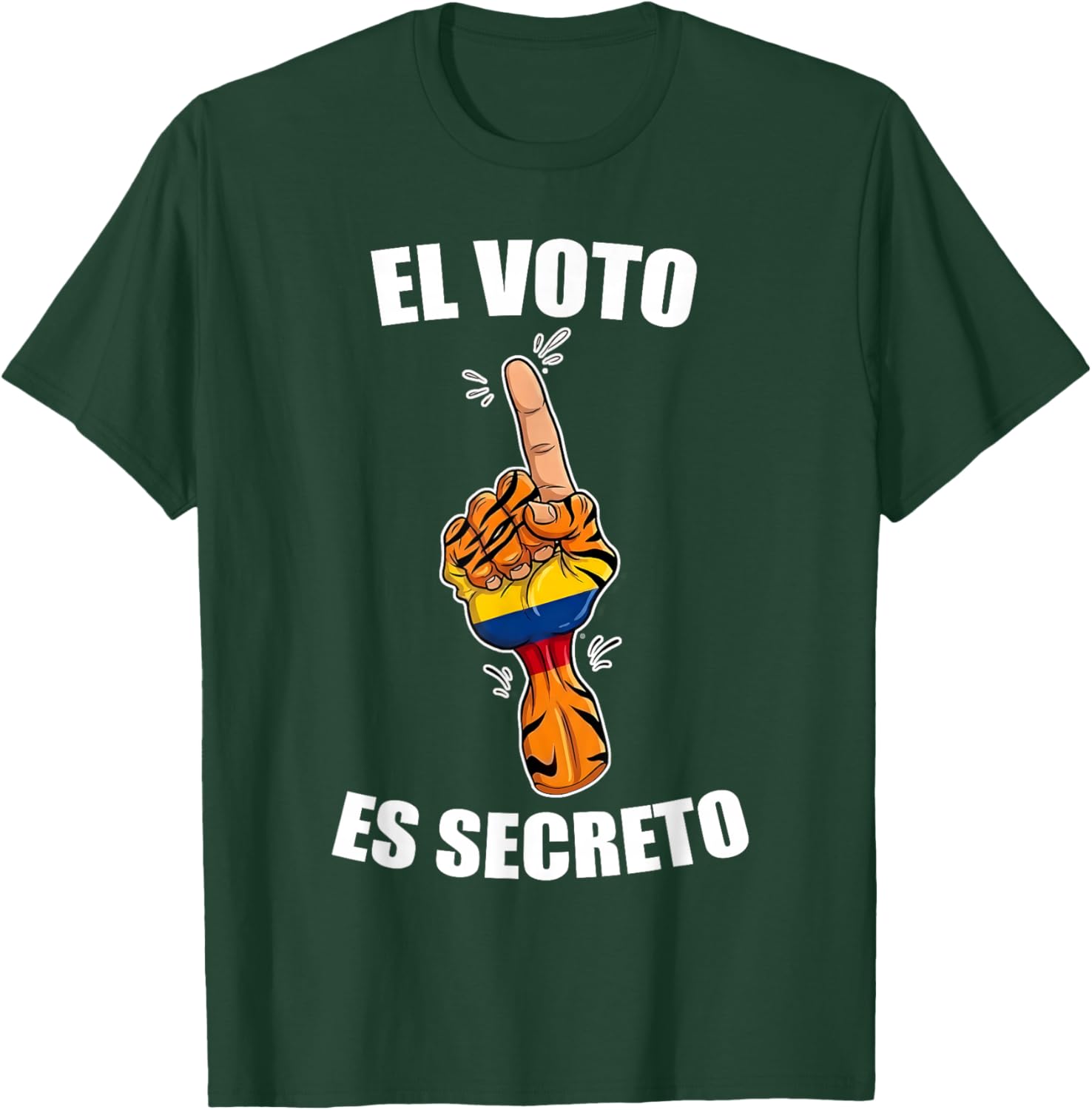 Abelardo El Tigre Presidente 2026 Colombia Firme Patria T-Shirt - T-Shirt | Forest