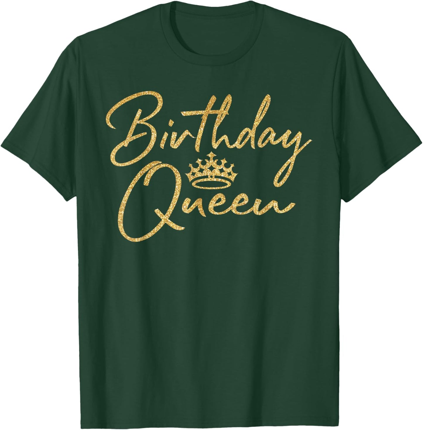 Birthday Queen B-Day Shirt Gift Girly Golden Crown T-Shirt - T-Shirt | Forest