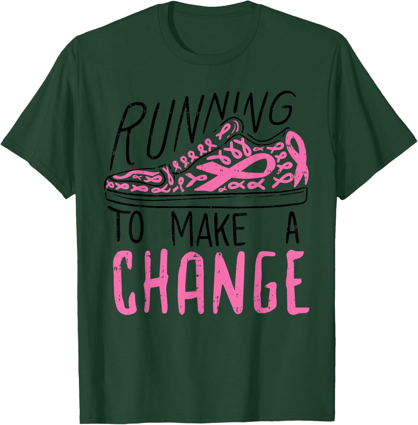 Running To Make Change Breast Cancer Awareness Marathon Gift T-Shirt - T-Shirt | Forest